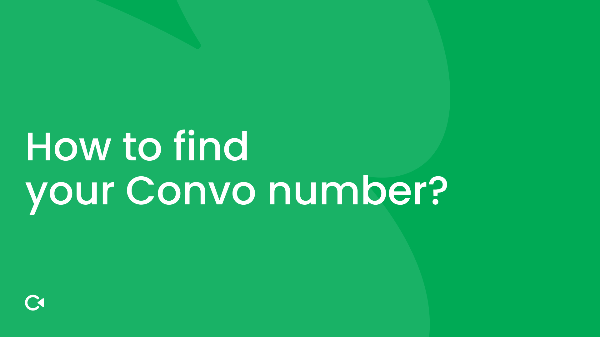 Green background with white text: "How to find your Convo number?"